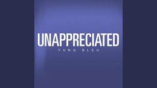 Unappreciated