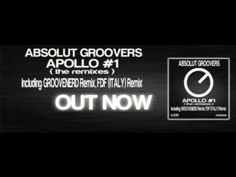 AGR15030 Absolut Groovers - Apollo #1 - THE REMIXES (FDF (Italy) Remix)