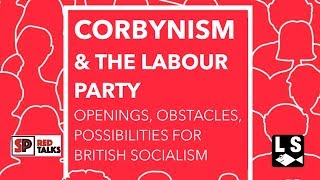 Corbynism and the Labour Party /w Leo Panitch
