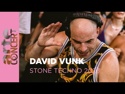 David Vunk - Stone Techno 2023 - ARTE Concert