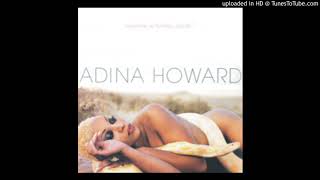 Adina Howard - Don&#39;t Come Too Fast