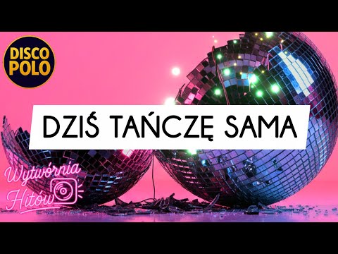 Dziś Tańczę Sama (Ostatni List do M.) | Nowość Disco Polo 2025 | Koniec roku, koniec nas💔 | HISTORIA