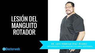 Lesion del Manguito Rotador - Luis Rodrigo Díaz Iñiguez