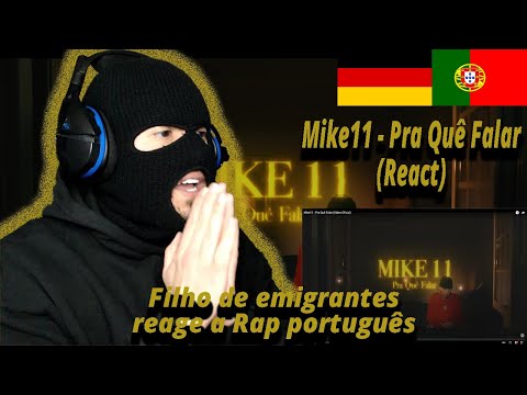 Mike11 - Pra Quê Falar (React) I Filho de Emigrantes reage a Rap português#175
