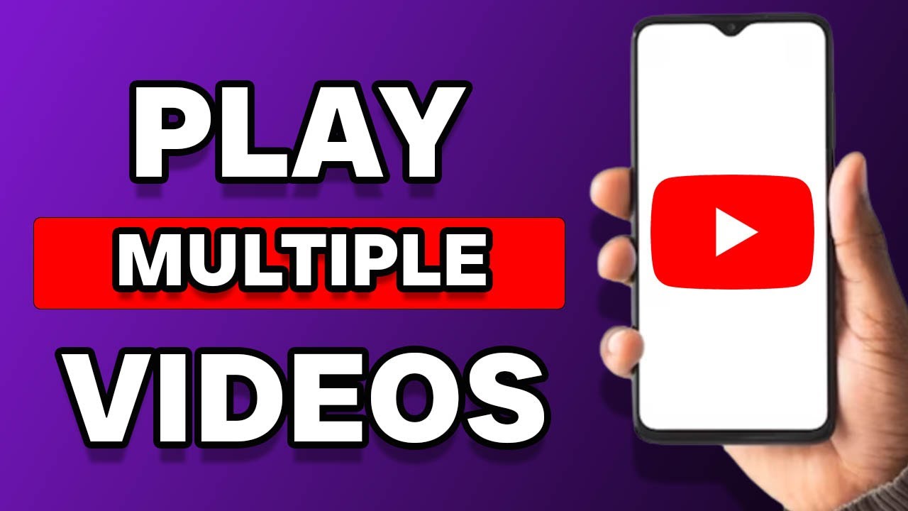 How To Play Multiple YouTube Videos In Android (Quick Guide)