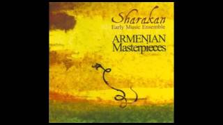 Sharakan ensemble - Art my ounim (Armenian folk song)