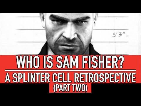 Who Is Sam Fisher? A Splinter Cell Retrospective (Part Two: Double Agent(s) & Essentials)