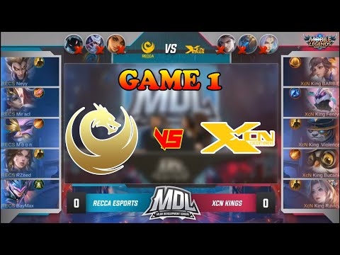 RECCA ESPORTS vs XCN KING GAME 1 MDL SEASON 1 - MOBILE LEGENDS BANG BANG