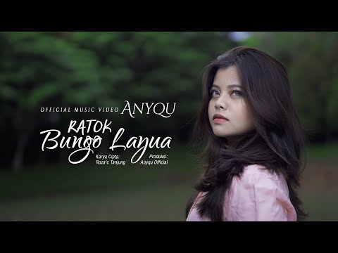Ratok Bungo Layua - Anyqu