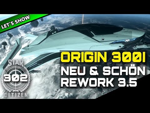 STAR CITIZEN 3.5 [Let's Show] #302 ⭐ ORIGIN 300i REWORK 3.5 | Gameplay Deutsch/German
