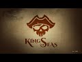 King of Seas - The best Pirate in all the seven seas! Part 1 | Let's Play King of Seas Gameplay