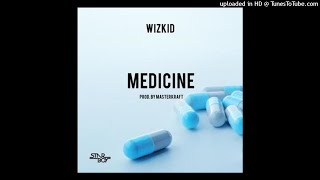 Wizkid - Medicine (Official Audio)