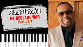 🎹 How to play &quot;WE DECLARE WAR&quot; by Kurt Carr (easy gospel piano tutorial lesson)