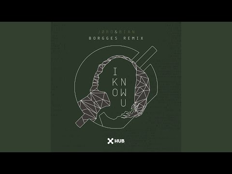 I Know U (Borgges Remix) (Club Mix)