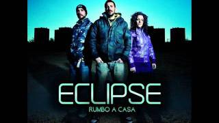Eclipse - Rumbo a casa - Suenapro (con Bezea y King der)