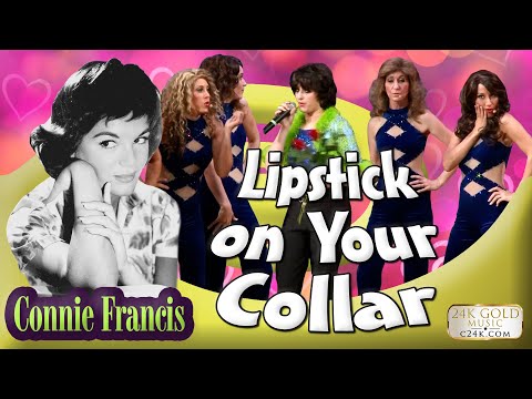LIPSTICK ON YOUR COLLAR - 24K Gold Music Shows - Connie Francis HIT Song COVER FUN 50s Golden Oldies