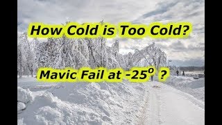 Flying the Mavic Pro in Freezing Temperatures - How Cold is Too Cold | PART 1