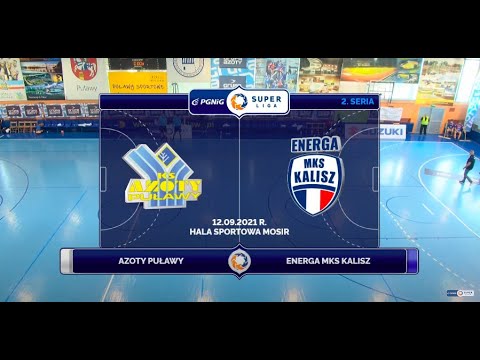 2. Seria Azoty Puławy - Energa MKS Kalisz SKRÓT