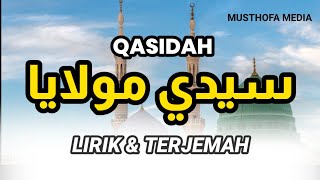 Download lagu Qasidah Sayyidi Maulaya versi Lirik dan Terjemah A... mp3