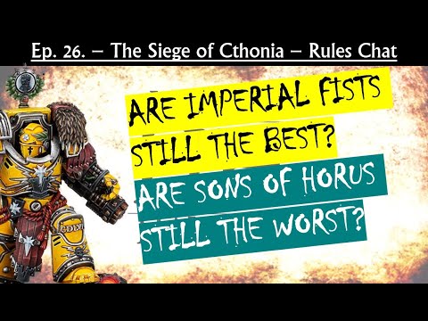 Ep 26 - Siege of Cthonia Rules Chat - Heresy Hammer - Warhammer the Horus Heresy