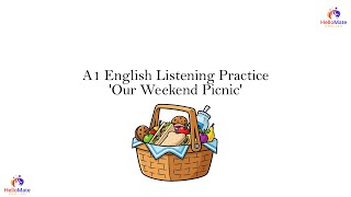 A1 English Listening Practice - 'Our Weekend Picnic'