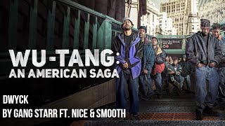 Download lagu Gang Starr ft. Nice & Smooth - DWYCK [from Wu-Tang: An American Saga - Season 2] mp3