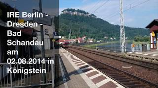 preview picture of video 'IRE Berlin - Bad Schandau am 02.08.2014 in Königstein (Sächsische Schweiz)'