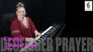 December Prayer - Menzel - Piano Karaoke with Brenda