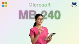 Microsoft MB-240 Syllabus Breakdown 2025: Top 5 Topics You MUST Know for Exam Success