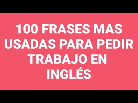 👉100 Frases en Ingles para pedir trabajo/ English phrases to ask for a Job #Englishmotived