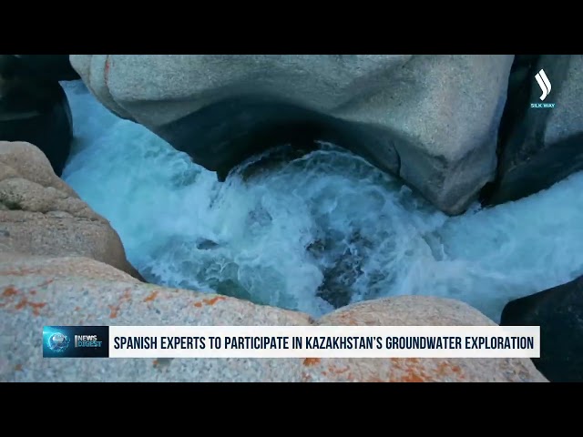 İspanyol uzmanlar Kazakistan’ın yeraltı sularını araştıracaklar