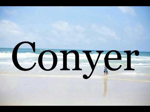 How To Pronounce Conyer🌈🌈🌈🌈🌈🌈Pronunciation Of Conyer