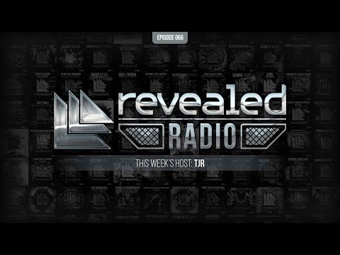 Revealed Radio 066 - Hosted by TJR