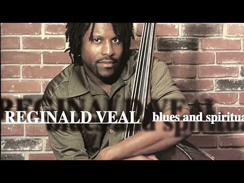 [Reginald Veal] Down by the Riverside Blues and Spiritual