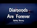 Shirley Bassey Diamonds Are Forever Lyrics