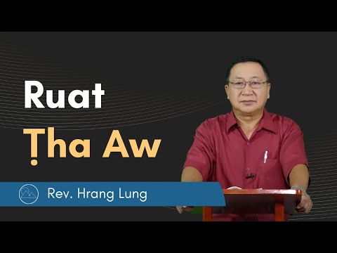 Ruat Ṭha Aw - Rev. Hrang Lung