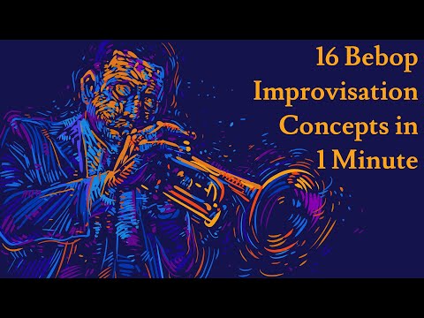 16 Bebop Improvisation Concepts in 1 Minute