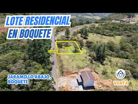 Lote Residencial de Mil m2 en Venta – Jaramillo Abajo, Boquete, Chiriquí. 6981.5000
