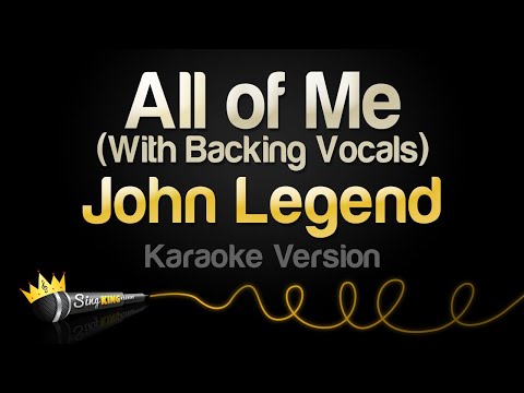 John Legend - All of Me (Karaoke With Backing Vocals)