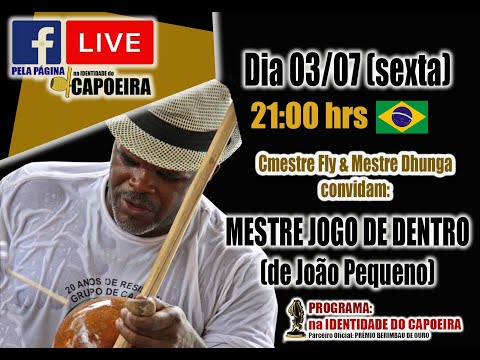 87ª LIVE NA IDENTIDADE DO CAPOEIRA - MESTRE JOGO DE DENTRO