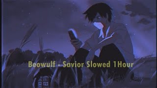 Download lagu Beowulf - Savior [Slowed 1Hour Chill] mp3