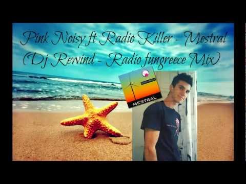 Pink Noisy ft Radio Killer - Mestral (Dj Rewind  Mix).mp4