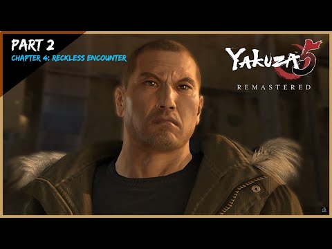 Yakuza 5 Remastered | PC Walkthrough (PART 2: Taiga Saejima) | [Chapter 4: RECKLESS ENCOUNTER]