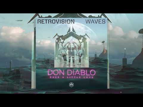 Don Diablo vs. RetroVision - Save A Little Love vs. Waves (MXS Mashup)