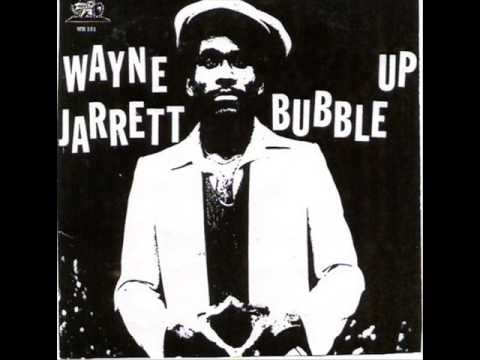 Wayne Jarrett - Bubble Up