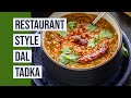 Restaurant Style Dal Tadka