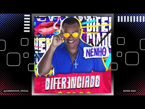 NENHO - DIFERENCIADO - CD MARÇO 2024 (escolha a faixa♪disponível)