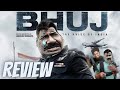 BHUJ MOVIE REVIEW - NEW MOVIE REVIEW | Ajay Devgn | Sanjay Dutt | Nora Fatehi | Ammy Virk