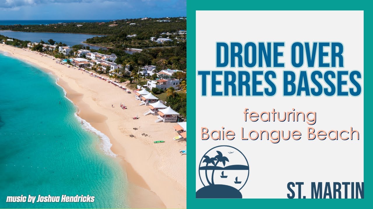 Drone over Terres Basses, St. Martin featuring Baie Longue Beach & La Samanna