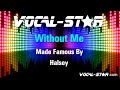 Halsey - Without Me (Karaoke Version) with Lyrics HD Vocal-Star Karaoke